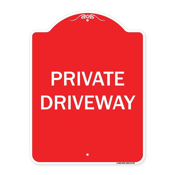 Signmission Designer Series Private Driveway, Red & White Heavy-Gauge Aluminum Sign, 24" x 18", RW-1824-9778 A-DES-RW-1824-9778